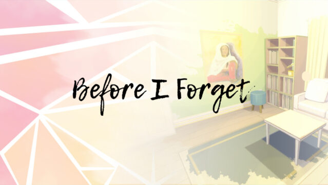 Before I Forget Free Download