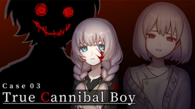 Case 03: True Cannibal Boy Free Download