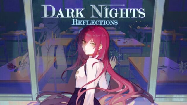 Dark Nights – Reflections Free Download