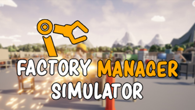 Factory Manager Simulator Free Download