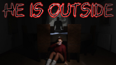 He is Outside Free Download