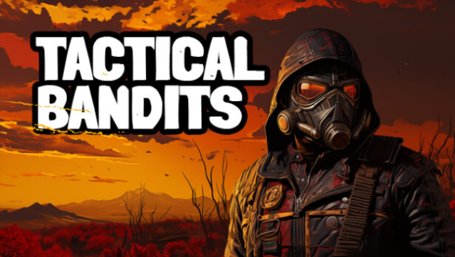 TACTICAL BANDITS Free Download
