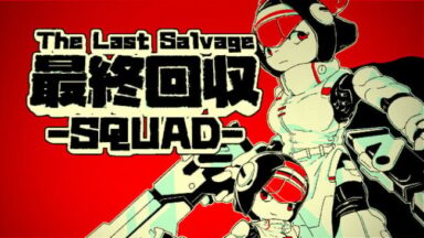 The Last Salvage Squad Free Download