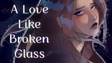 A Love Like Broken Glass Free Download