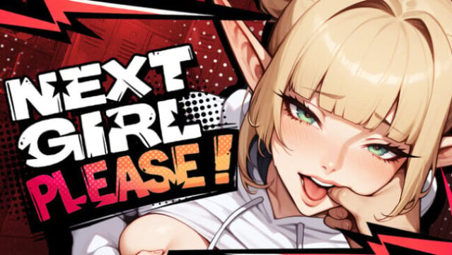 Next Girl, Please Free Download
